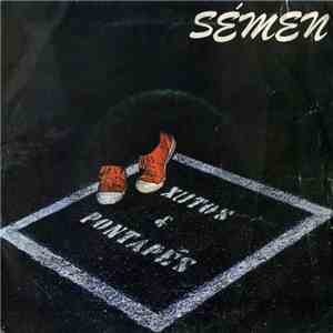 Xutos & Pontapés - Sémen