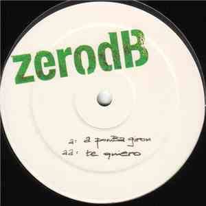 ZerodB - A Pomba Girou / Te Quiero