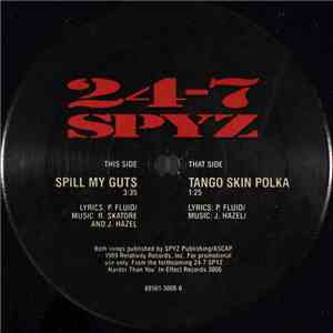 24-7 Spyz - Spill My Guts / Tango Skin Polka