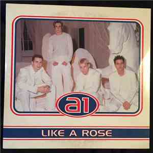 A1 - Like A Rose