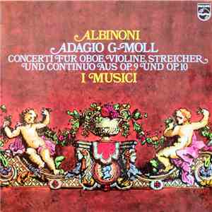 Albinoni / I Musici - Adagio G-Moll - Concerti Für Oboe, Violine, Streicher ...