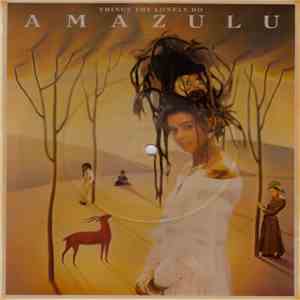 Amazulu - Things The Lonely Do