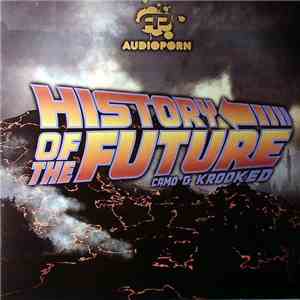 Camo & Krooked - History Of The Future