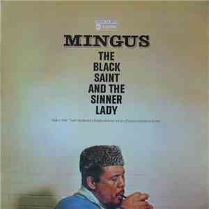 Charlie Mingus - The Black Saint And The Sinner Lady