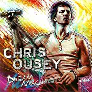 Chris Ousey - Dream Machine
