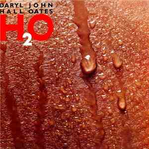 Daryl Hall + John Oates - H2O
