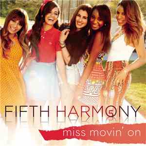Fifth Harmony - Miss Movin' On