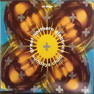Great Northern Electrics - Sundays Child