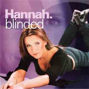 Hannah  - Blinded