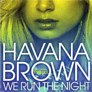Havana Brown - We Run The Night