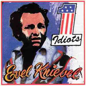 Idiots - Evel Knievel