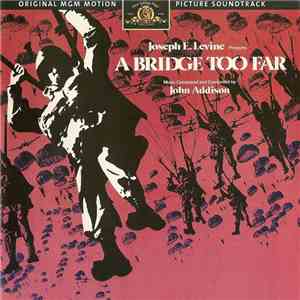 John Addison - A Bridge Too Far: Original MGM Motion Picture Soundtrack