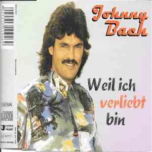 Johnny Bach - Weil Ich Verliebt Bin