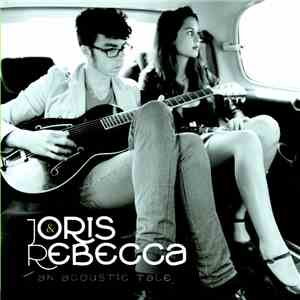 Joris & Rebecca - An Acoustic Tale