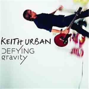 Keith Urban - Defying Gravity