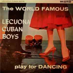 Lecuona Cuban Boys -  The World Famous Lecuona Cuban Boys Play For Dancing
