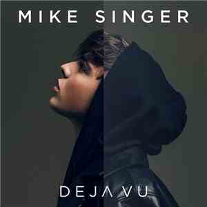 Mike Singer - Deja Vu