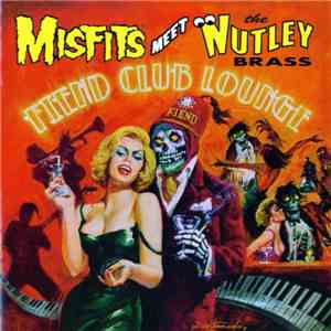 Misfits Meet The Nutley Brass - Fiend Club Lounge