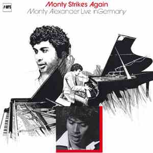 Monty Alexander - Monty Strikes Again - Live in Germany