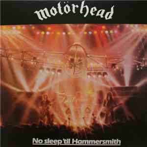 Motörhead - No Sleep 'Til Hammersmith