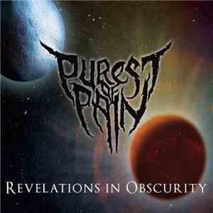 Purest Of Pain - Revelations In Obscurity
