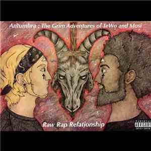 Raw Rap Relationship - Antumbra: The Grim Adventures of TeWo and Mosi