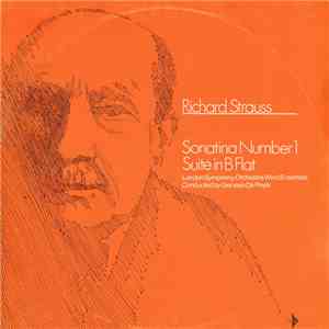 Richard Strauss - Sonatina In F Major For 16 Wind Instruments  / Suite In B ...