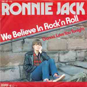 Ronnie Jack -  We Believe In Rock'n Roll