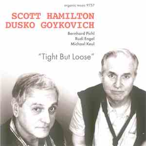Scott Hamilton, Dusko Goykovich -