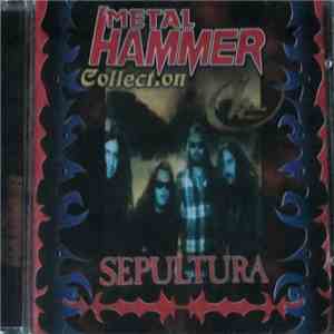 Sepultura - Metal Hammer Collection