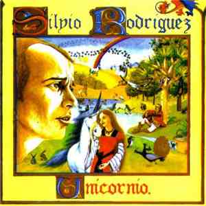 Silvio Rodríguez - Unicornio