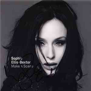 Sophie Ellis-Bextor - Make A Scene