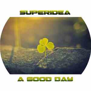 Superidea - A Good Day