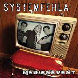 Systemfehla - Medienevent