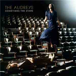 The Audreys - Sometimes The Stars