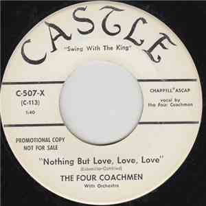 The Four Coachmen - Nothing But Love, Love, Love