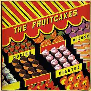The Fruitcakes - Cukier, Ciastka, Miłość