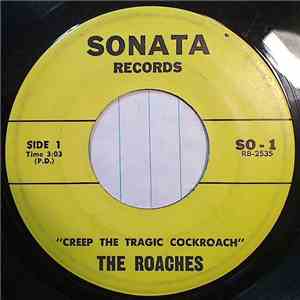 The Roaches - Creep The Tragic Cockroach / Ode To A Shaky Platform