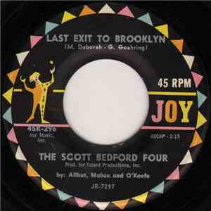 The Scott Bedford Four - Last Exit To Brooklyn / Now I'm At The Top! (How D ...