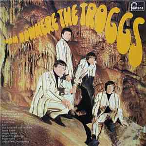 The Troggs - From Nowhere