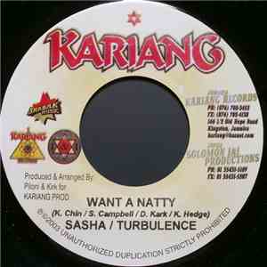 Turbulence  / Sasha  - Want A Natty