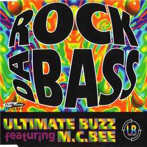 Ultimate Buzz Featuring M.C. Bee - Rock Da Bass