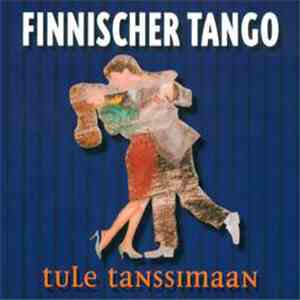 Various - Finnischer Tango (Tule Tannssimaan)