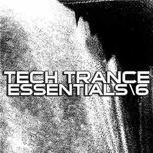 Various - Tech Trance Essentials 6