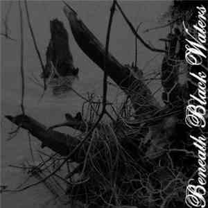 A Taste For Decay - Beneath Black Waters