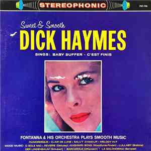 Dick Haymes, Fontanna And His Orchestra - Sweet & Smooth