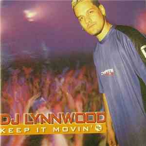 DJ Lynnwood - Keep It Movin'