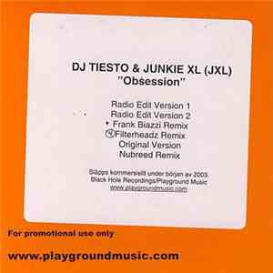 DJ Tiesto & Junkie XL (JXL) - Obsession
