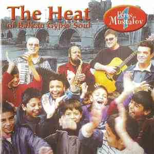 Ferus Mustafov 4 - The Heat Of Balkan Gypsy Soul