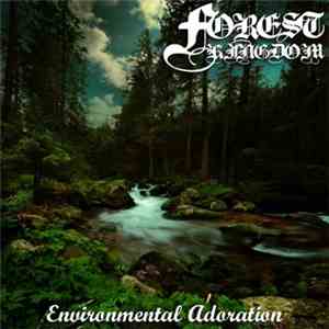 Forest Kingdom - Environmental Adoration